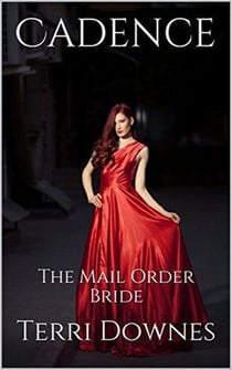 Cadence The Mail Order Bride