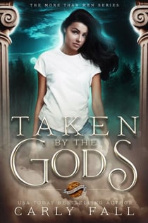 Taken by the Gods - More than Men, #1