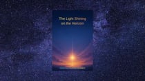 The Light Shining on the Horizon