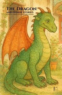 The Dragon and Other Stories: Bilingual Danish-English Stories for Kids