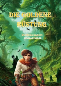 Die Goldene Rüstung - Die Reise beginnt
