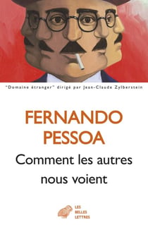 Comment les autres nous voient - Proses publiées du vivant de l’auteur II 1923-1935