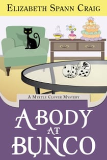 A Body at Bunco - A Myrtle Clover Cozy Mystery