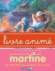 Martine, un mercredi pas comme les autres - Livre animé
