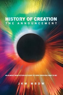 History of Creation: The Announcement