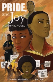 Pride, and Joy: A Graphic Novel