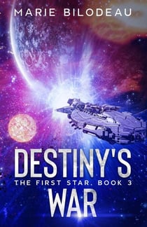Destiny's War - The First Star, #3