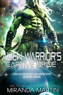 Alien Warrior's Captive Bride - Draconian Warriors, #1