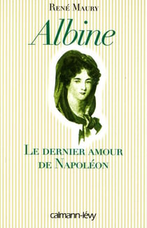 Albine - Le Dernier Amour de Napoléon