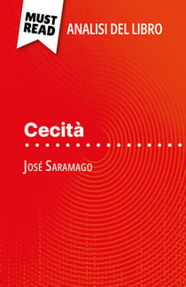 Cecità di José Saramago (Analisi del libro) - Analisi completa e sintesi dettagliata del lavoro