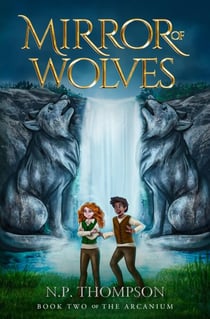 Mirror of Wolves - The Arcanium, #2