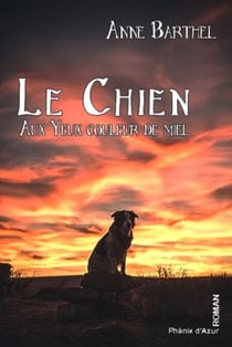 Le chien aux yeux couleur miel - Roman