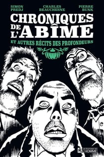 Chroniques de l'abîme et autres récits des profondeurs - CHRONIQUES DE L'ABIME ET AUTRES RE [NUM]