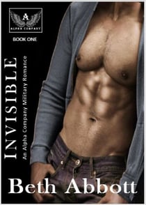 Invisible: An Alpha Company Military Romance - The Alpha Company Women Series, #1