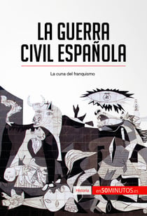 La guerra civil española - La cuna del franquismo