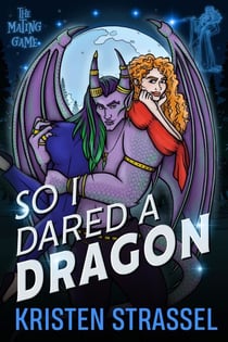 So I Dared a Dragon - The Mating Game, #6