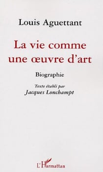 La vie comme une oeuvre d'art - Biographie