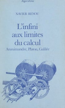 L'infini aux limites du calcul - Anaximandre, Platon, Galilée