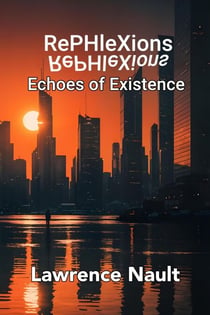 RePHleXions: Echoes of Existence - The Symbiosis Sequence