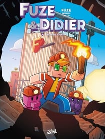 Fuze et Didier T04 - Les Trois Tours