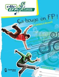 Ça bouge en FP! - Fascicule de l'élève - 21 secteurs à découvrir