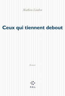 Ceux qui tiennent debout
