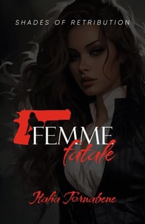 Femme Fatale: Shades of Retribution