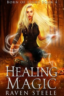 Healing Magic - Born of Light, #4