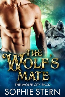 The Wolf's Mate - The Wolfe City Pack, #2