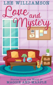 Love and Mystery - Maggie and Marple, #0.5