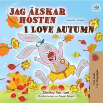 Jag älskar hösten I Love Autumn - Swedish English Bilingual Collection