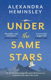 Under the Same Stars - A beautiful and moving tale of sisterhood and wilderness