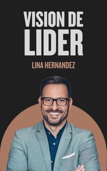 Vision de Lider - Caring for your Future, #1