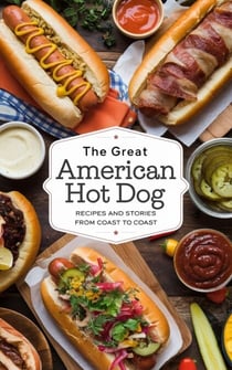 The Great American Hot Dog - American Cooking Regional &amp; ethnic: General, #5