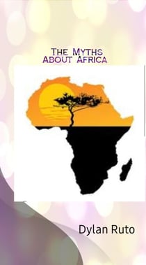 The Myths about Africa