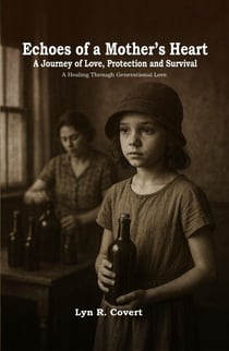 Echoes of a Mother’s Heart