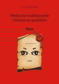 Médecine traditionnelle chinoise au quotidien - Yeux