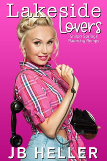 Lakeside Lovers - Shiloh Springs Raunchy Romps, #2