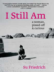 I Still Am - a woman, pissed-off & curious