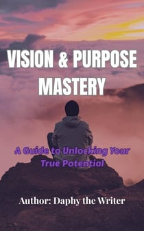 Vision & Purpose Mastery