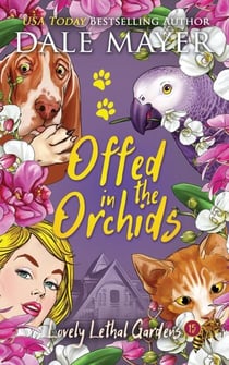 Offed in the Orchids - Lovely Lethal Gardens, #15