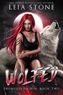 Promised to Him - Wolfed, #2