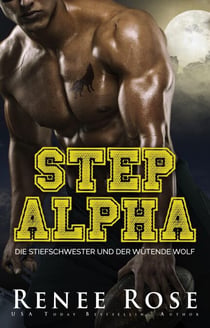 Step Alpha: Die Stiefschwester und der wütende Wolf - Wolf Ridge High, #3