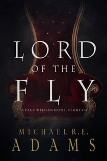 Lord of the Fly (A Pact with Demons, Story #14) - A Pact with Demons Stories, #14