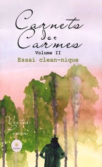 Carnets des Carmes - Volume 2 - Essai clean-nique