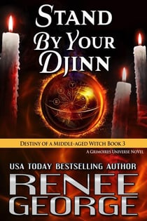 Stand By Your Djinn - Destiny of a Middle-aged Witch, #3