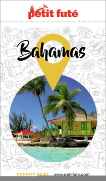 Guide Bahamas 2022/2023 Petit Futé