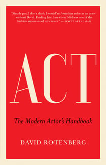 Act - The Modern Actor’s Handbook