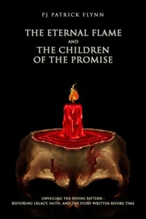 The Eternal Flame and the Children of the Promise