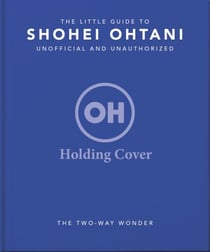 The Little Guide to Shohei Ohtani